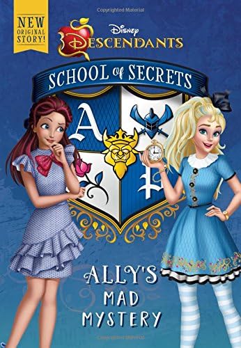 School of Secrets: Ally's Mad Mystery (Disney Descendants): Ally's Mad Mystery (Disney Descendants) Book III (Descendants School of Secrets)