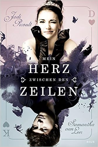 Mein Herz Zwischen Den Zeilen Amazon De Picoult Jodi Leer Samantha Van Fors Katharina Prummer Lehmair Christa Bucher