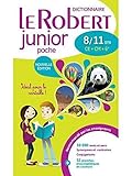 Le dictionnaire scolaire de la langue francaise - Le Robert junior POCHE 8/11 ans - CE - CM (French Edition) by