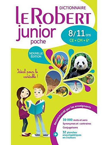 Le dictionnaire scolaire de la langue francaise - Le Robert junior POCHE 8/11 ans - CE - CM (French Edition) by Robert