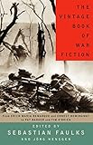 The Vintage Book of War Fiction by Sebastian Faulks, Jorg Hensgen