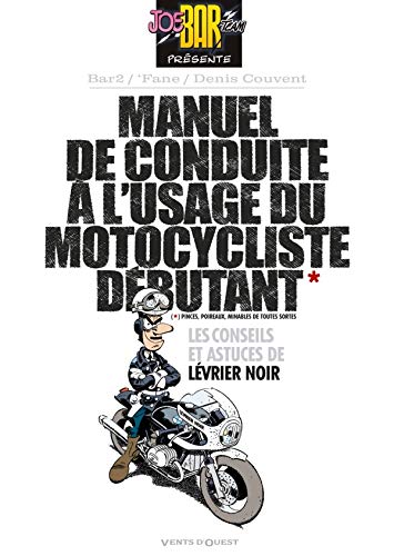 Manuel de conduite à l'usage du motocycliste débutant by Denis Couvent, Bar2, 'Fane