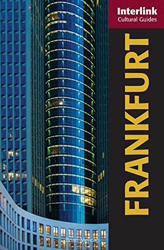 Frankfurt: A Cultural Guide (Interlink Cultural Guides) by Brian Melican