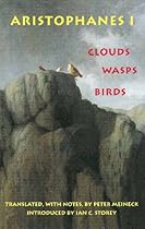 Aristophanes 1: Clouds; Wasps; Birds (Hackett Classics)