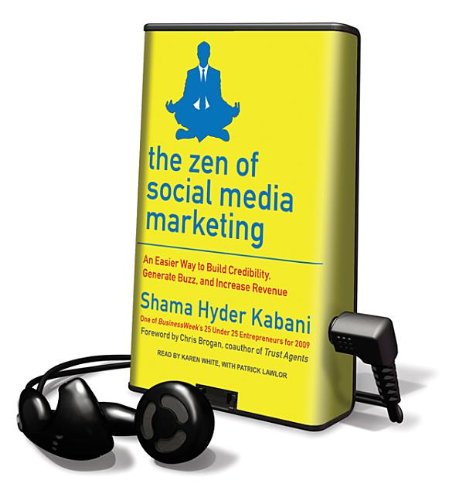 The Zen of Social Media Marketing: An Easier Way to Build Credibility, Generate Buzz, and Increase Revenue: Library Edition (Playaway Adult Nonfiction)