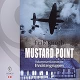 Mustard Point (Danish Edition): Dokumentarisk roman om Hvidstengruppen by 
