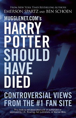Mugglenet.com's Harry Potter Should Have Died