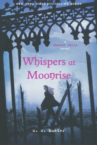 Whispers at Moonrise (A Shadow Falls Novel)