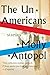 The UnAmericans: Stories by Molly Antopol