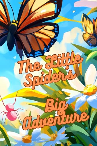 The Little Spider's Big Adventure