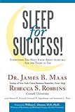 Sleep for Success! Everything You Must Know About Sleep But are Too Tired to Ask