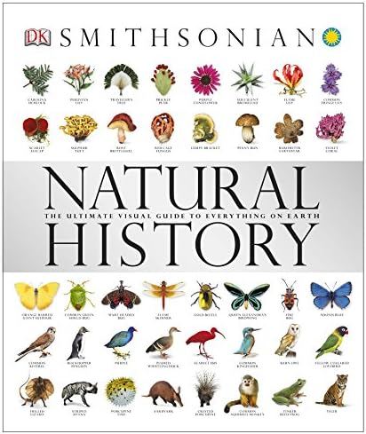Natural History: The Ultimate Visual Guide to Everything on Earth