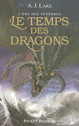 Le  temps des dragons