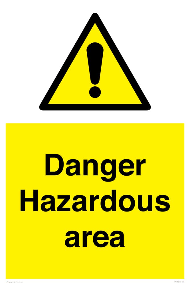 Danger Hazardous area Sign - 400x600mm - A2P