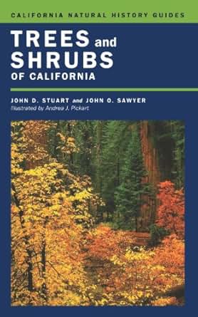 Trees And Shrubs Of California California Natural History