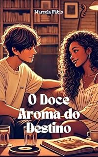 Livro O Doce Aroma do Destino