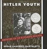 Front cover for the book Hitler Youth: Growing Up in Hitler's Shadow by Susan Campbell Bartoletti