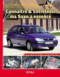 Connaître & entretenir ma Saxo 2 essence