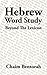 Hebrew Word Study: Beyond The Lexicon