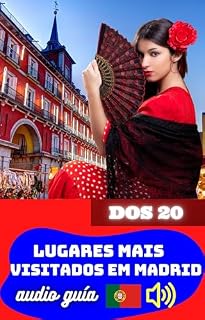 Livro Guia Turístico dos 20 Lugares Mais Visitados em Madrid. Audio Guía.