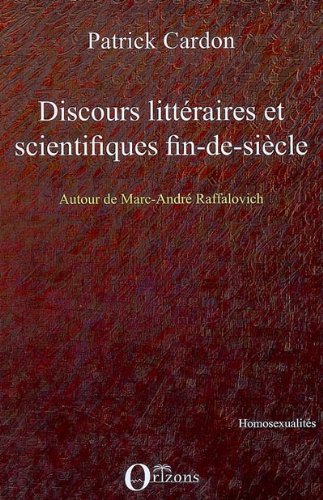 Discours littéraires et scientifiques fin-de-siècle