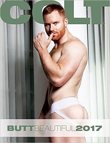 Butt Beautiful 2017 Calendar Colt Studio Group 9781880778098