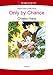 Only by Chance: Harlequin comics by CHIEKO HARA, BETTY NEELS