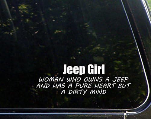 Sweet Tea Decals Jeep Girl Woman Who Owns A Jeep and Has A Pure Heart But A Dirty Mind - 8 3/4" x 3"- Vinyl Die Cut Decal for Windows, Trucks, Cars, Laptops, Glasses. Mugs, Etc.