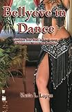 Image de Bellyeve In Dance: Condition Your Body to Live Longer With Movement, Music and Flexibility