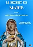 Le Secret de Marie, suivi de L'Amour de la Sagesse Éternelle (French Edition) by