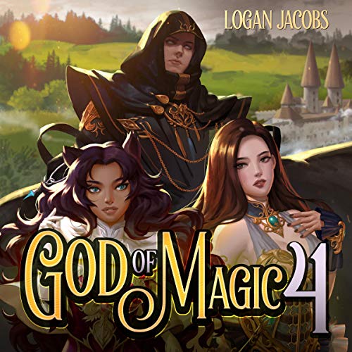God of Magic 4 by Logan Jacobs