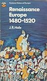 Renaissance Europe, 1480-1520 (The Fontana history of Europe)
