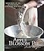 Apple Blossom Pie: Memories of an Australian Country Kitchen by 