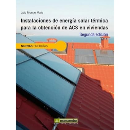 Instalaciones de energía solar térmica para la obtención de ACS en viviendas Instalaciones de energía solar térmica para la obtención de ACS en viviendas