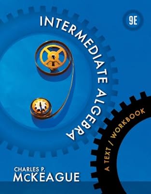 Intermediate Algebra: A Text/Workbook (Textbooks Available with Cengage Youbook)