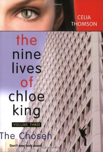 The Chosen (Nine Lives of Chloe King, Volume Three) Paperback January 6, 2005