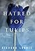 A Hatred for Tulips: A Novel by Richard Lourie