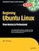 Beginning Ubuntu Linux: From Novice to Professional (Beginning, from Novice to Professional) by Keir Thomas