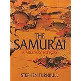 The Samurai: A Military History