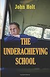 The Underachieving School