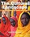 The Cultural Landscape: An Introduction to Human Geography