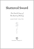 Shattered Sword: The Untold Story of the Battle of Midway