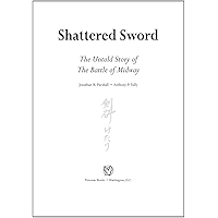 Shattered Sword: The Untold Story of the Battle of Midway book cover