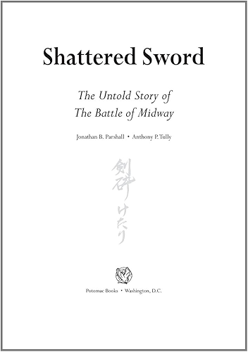 Download Shattered Sword: The Untold Story of the Battle of Midway: The Japanese Story of the Battle of Midway (English Edition) PDF