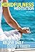 Mindfulness: A Step By Step Guide To Relieve Daily Stress & Anxiety, Learn How To Live Peacefully In The Present Moment (Mindfulness for beginners, Meditation ... Stress & Anxiety, Live In The Moment)
