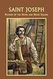 Paperback Saint Joseph: Patron of the Home and Home Sellers Book