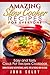 Amazing Slow Cooker Recipes for Everyone: Easy and Tasty Crock Pot Recipes Cookbook: (Healthy Slow Cooker Cookbook, Slow Cooker Recipes for Two, Crock ... Crock Pot Soups, Crock Pot Cookbook)