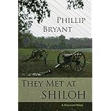 They Met At Shiloh: a Civil War Novel (Shiloh Series Book 1)