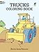Trucks Coloring Book (Dover Planes Trains Automobiles Coloring)