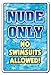 NUDE ONLY Sign pool spa hot tub nudist swimming swim | Indoor/Outdoor | 12